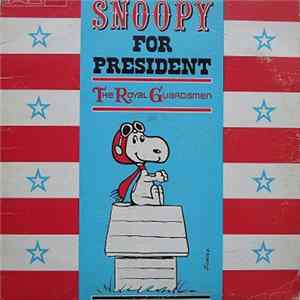 Download The Royal Guardsmen - Snoopy For President