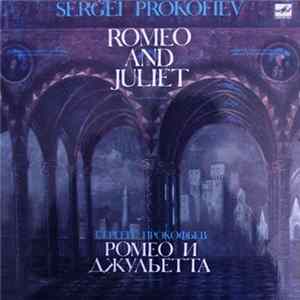 Download S. Prokofiev, Gennadi Rozhdestvensky, Bolshoi Theatre Orchestra - Romeo And Juliet