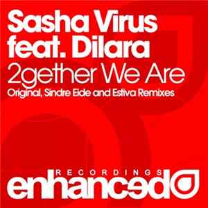 Download Sasha Virus Feat. Dilara - 2gether We Are