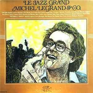 Download Michel Legrand & Co. - Le Jazz Grand