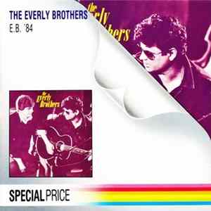 Download The Everly Brothers - E. B. '84
