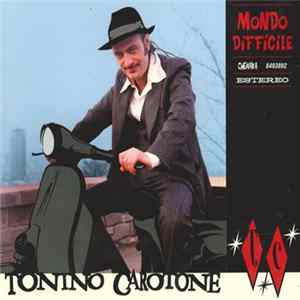 Download Tonino Carotone - Mondo Difficile