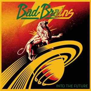 Download Bad Brains - Into The Future