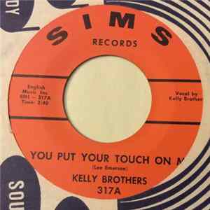 Download The Kelly Brothers - You Put The Touch On Me / Hanging In Here
