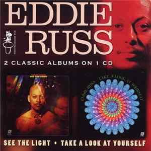 Download Eddie Russ - See The Light / Take A Look At Yourself