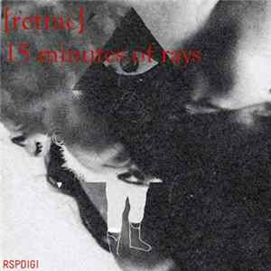 Download Retrac - 15 Minutes Of Rays