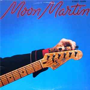 Download Moon Martin - Street Fever