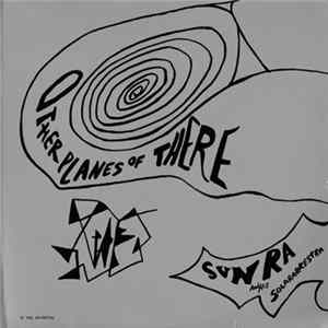 Download Sun Ra And His Solar Arkestra - Other Planes Of There