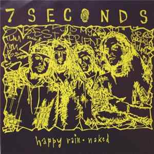 Download 7 Seconds - Happy Rain / Naked