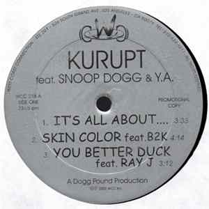 Download Kurupt - It´s All About (feat. Snoop Dogg & Y.A.) / Check It Out (feat. E-40)