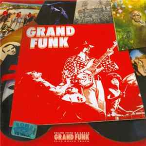 Download Grand Funk Railroad - Grand Funk
