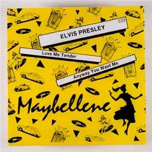 Download Elvis Presley - Love Me Tender / Anyway You Want Me