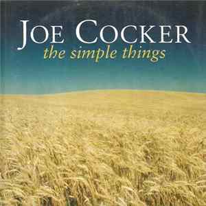 Download Joe Cocker - The Simple Things