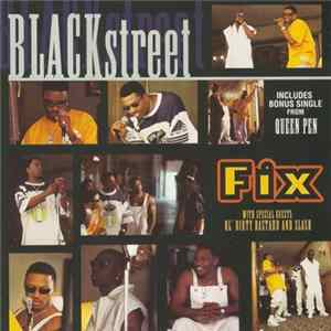 Download Blackstreet With Special Guests: Ol' Dirty Bastard And Slash - Fix