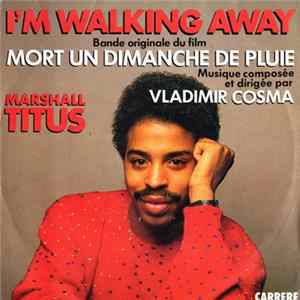 Download Marshall Titus - I'm Walking Away