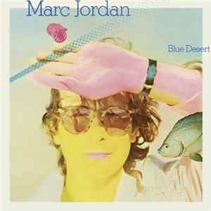Download Marc Jordan - Blue Desert