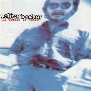 Download Walter Becker - 11 Tracks Of Whack