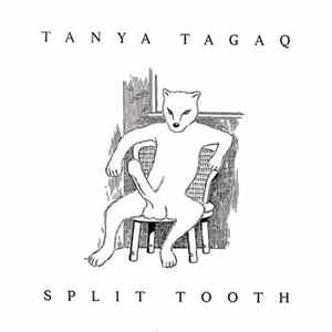 Download Tanya Tagaq - Split Tooth