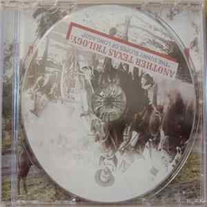 Download Another Texas Trilogy - The Sunny Slopes Of Long Ago!