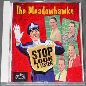 Download The Meadowhawks - Stop Look & Listen