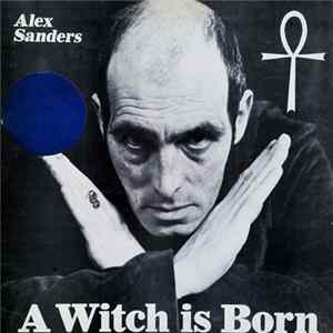 Download Alex Sanders - A Witch Is Born
