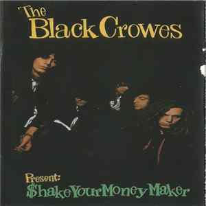 Download The Black Crowes - $hake Your Money Maker