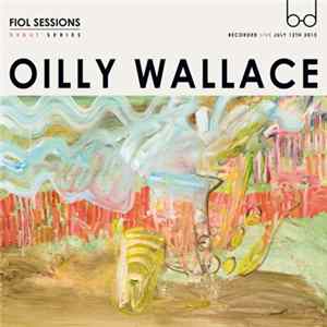 Download Oilly Wallace - Fiol Sessions