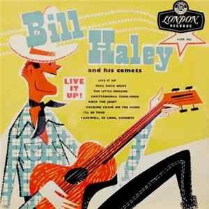 Download Bill Haley And His Comets - Live It Up!