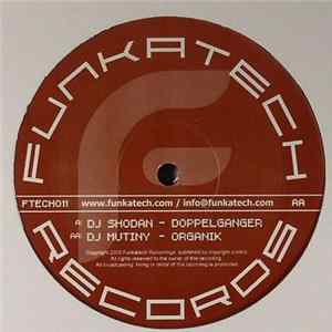 Download Shodan / DJ Mutiny - Doppelganger / Organik