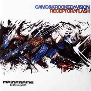 Download Camo & Krooked / Receptor - Vision / Flash To Flash