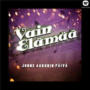 Download Various - Vain Elämää - Jonne Aaronin Päivä