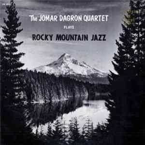 Download The Jomar Dagron Quartet - Rocky Mountain Jazz