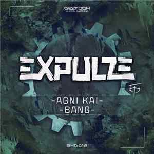 Download Expulze - Agni Kai / Bang EP