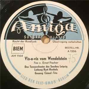 Download Das Tanzorchester des Senders Leipzig, Kurt Henkels, Cornel-Trio - Vis-A-Vis Vom Wendelstein / Button And Bows