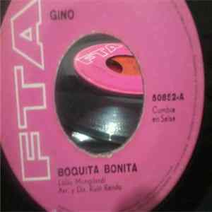 Download Gino - Boquita Bonita / Tuñacuñacu
