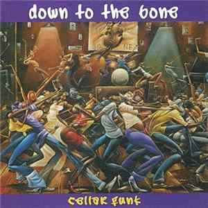 Download Down To The Bone - Cellar Funk