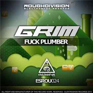 Download Grim - Fuck Plumber