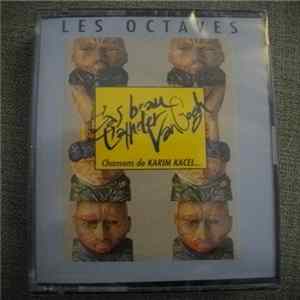 Download Les Octaves - T'as Beau T'appeler Van Gogh
