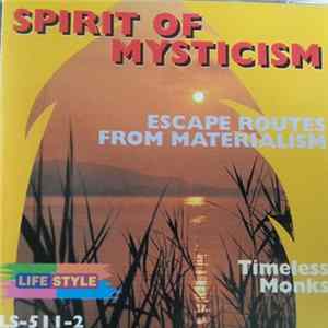 Download Timeless Monks - Spirit Of Mysticism (Escape Routes From Materialism)