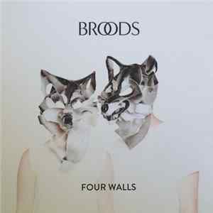 Download Broods - Four Walls