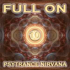 Download Various - Full On Psytrance Nirvana 10