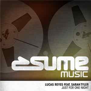 Download Lucas Reyes Feat. Sarah Tyler - Just For One Night