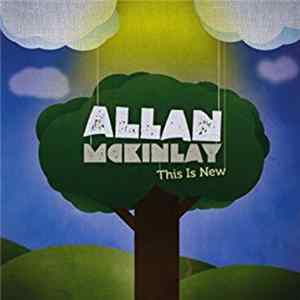 Download Allan McKinlay - This Is New