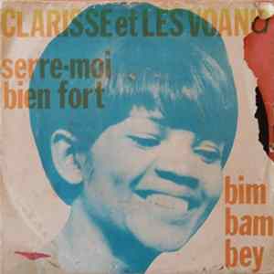 Download Clarisse Et Les Voanio - Serre Moi Bien Fort / Bim Bam Bey