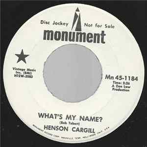 Download Henson Cargill - What's My Name? / Me And Bobby McGee