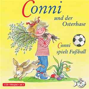 Download Liane Schneider - Conni Und Der Osterhase / Conni Spielt Fußball