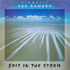 Download Slagerij Van Kampen - Spit In The Storm