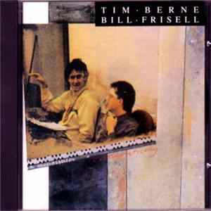 Download Tim Berne, Bill Frisell - ...Theoretically