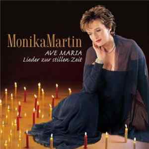 Download Monika Martin - Ave Maria - Lieder Zur Stillen Zeit
