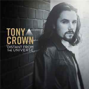 Download Tony Crown - Distant From The Universe